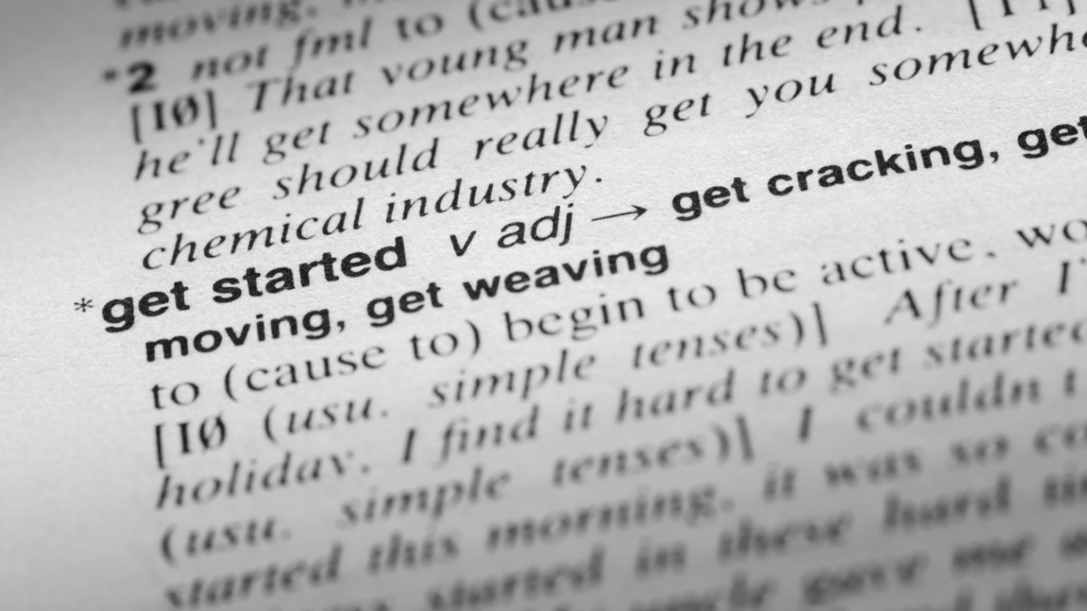 Get cracking. Get cracking